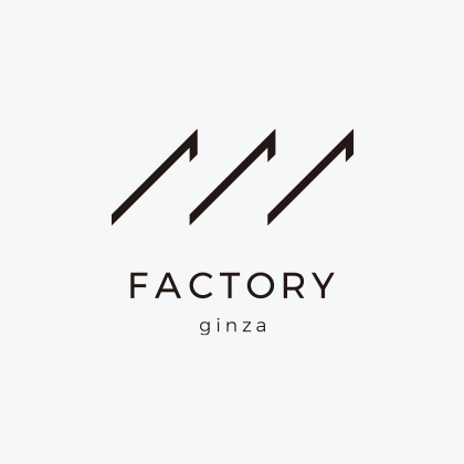 FACTORY Ginza