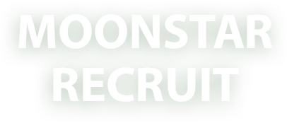 MOONSTAR RECRUIT
