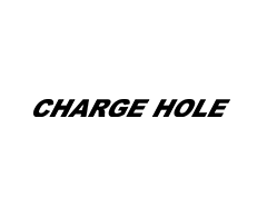 CHARGE HOLE