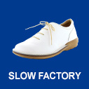 SLOW FACTORY
